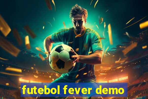 futebol fever demo